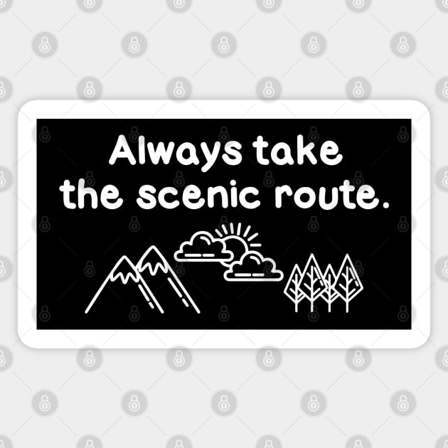 Always Take The Scenic Route Sticker by CreativeJourney